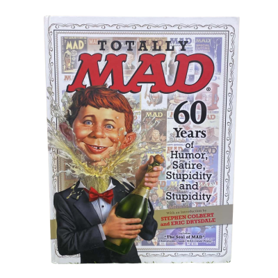 Totally MAD: 60 Years Of Humor, Satire, Stupidity And Stupidity Book