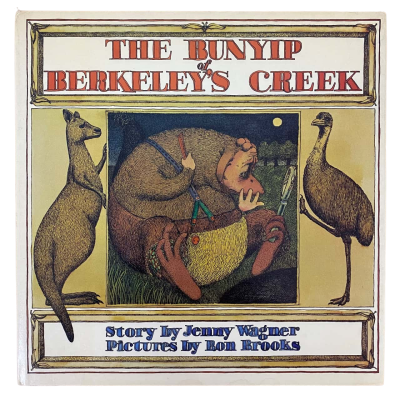 The Bunyip Of Berkeley’s Creek Picture Book