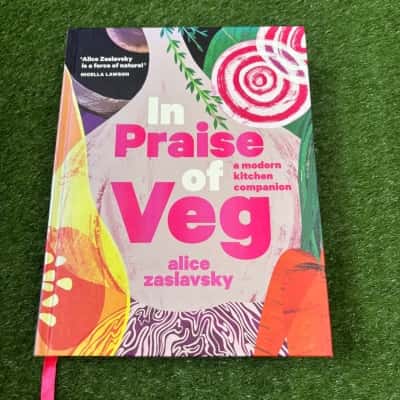 In Praise of Veg: The Ultimate Cookbook for Vegetable Lovers