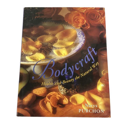 Bodycraft: Health and Beauty the Natural Way Nerys Purchon