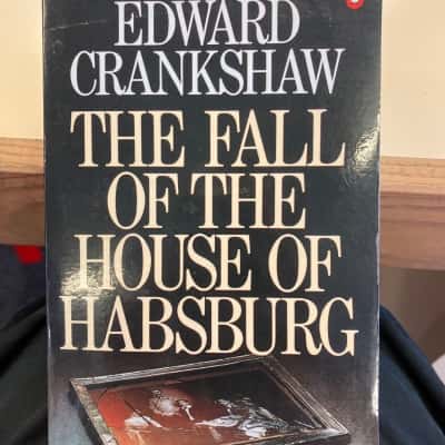 The fall of the house of Habsburg