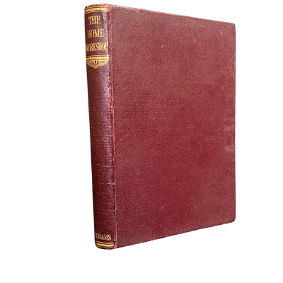Vintage Hardcover The Home Workshop, Odhams Press 1957