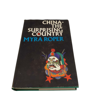 China-The Surprising Country by Myra Rooer