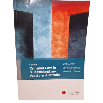 Criminal Law in Queensland and Western Australia 8th Edition  