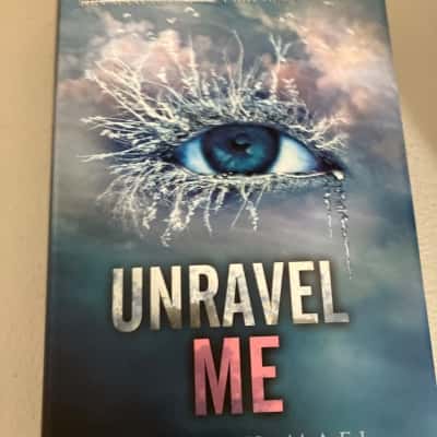 Unravel me - Tahereh Mafi