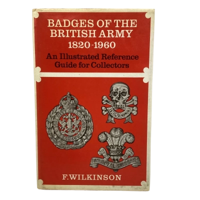 Vintage Book Badges Of The British Army 1820-1960 An Illustrated Reference Guide For Collectors   (PAPER)