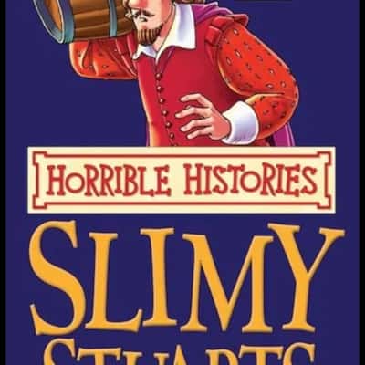 Horrible Histories: Slimy Stuarts (B3)