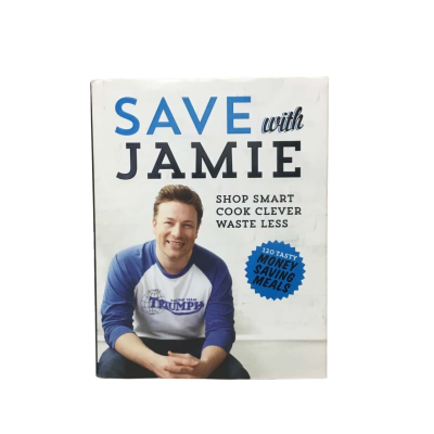 Save With Jamie - Shop Smart, Cook Clever, Waste Less Hardcover Cookbook