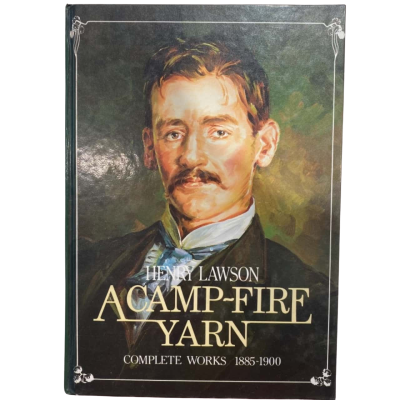 A Camp-Fire Yarn - Henry Lawson Complete Works 1885 - 1900