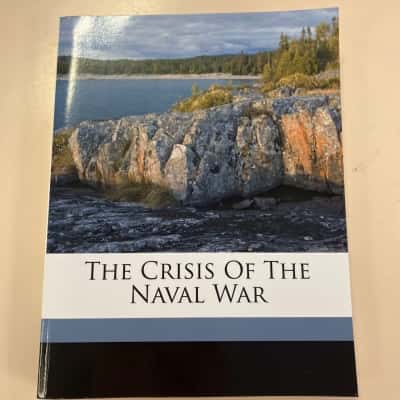 The Crisis of the Naval War