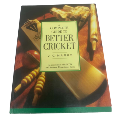 A Complete Guide to Better Cricket by Vic Marks