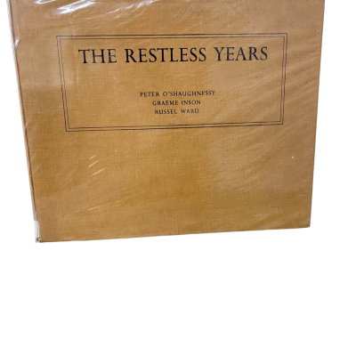 The Restless Years by Peter O'Shaughnessy-Graeme Inson-Russel Ward 1968 Hardcover Book