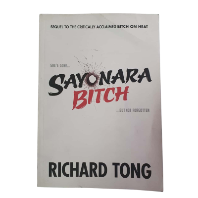 Sayonara Bitch By Richard Tong Paperback
