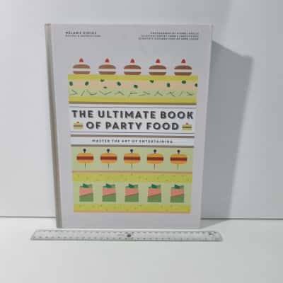The Ultimate Book of Party Food by Mélanie Dupuis Hardcover Cookbook
