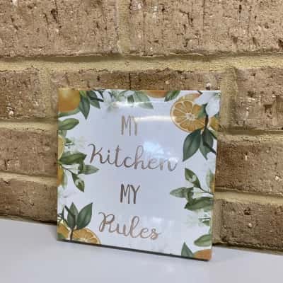 “My kitchen my rules” sign 