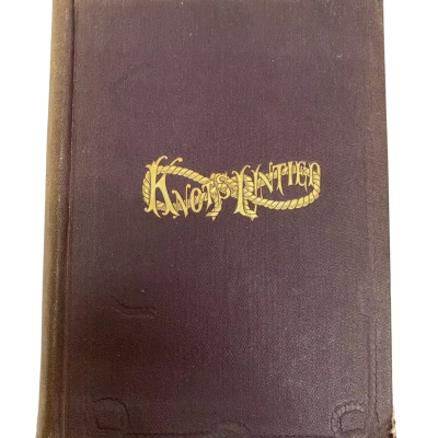 Vintage “Knots United: or Ways and By-ways in the Hidden Life of American Detectives” by Officer George S. McWatters