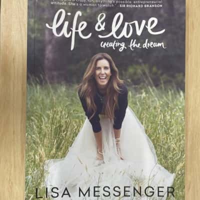 Life and Love, Creating the Dream. Lisa Messenger 