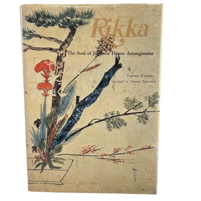 Rikka- The Soul of Japanese Flower Arrangement 