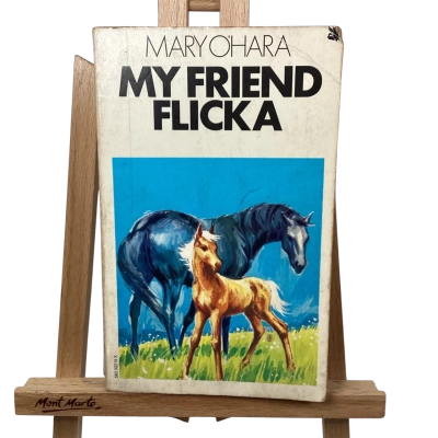 My Friend Flicka By Mary O’Hara Published 1974
