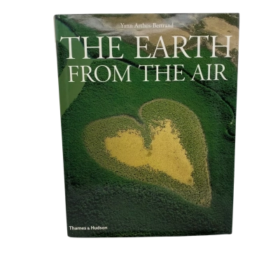 The Earth From the Air Yann Arthus-Bertrand