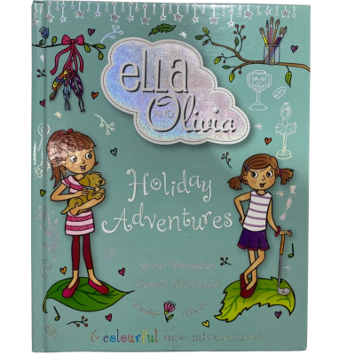 Ella And Olivia Holiday Adventures By Yvette Poshoglian & Danielle McDonald