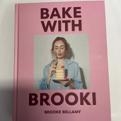 Bake with BROOKI Cookbook by Brooke Bellamy