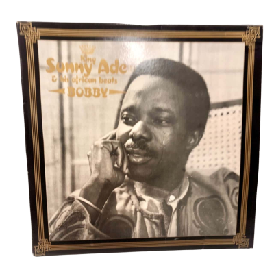 Sunny Ade “Bobby” Sunny Vinyl LP Record 