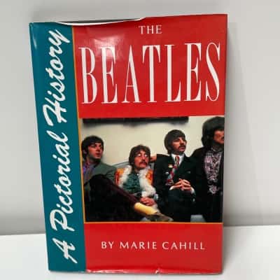 The Beatles picture history book by Marie Cahill