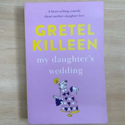 Gretel Killeen, My Daughters Wedding 