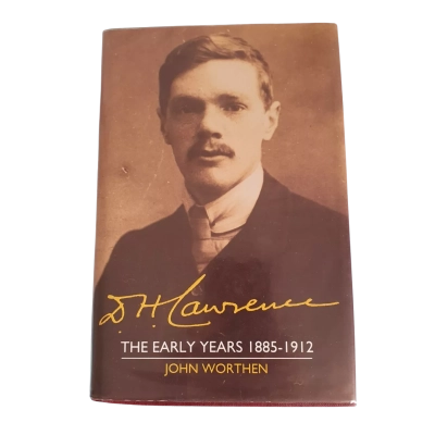 D.H. Lawrence - The Early Years 1885-1912 By John Worthen