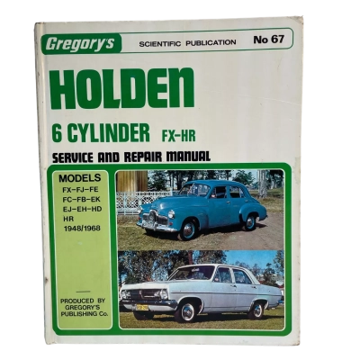 Gregory’s #67. Manual for Holden 6 cylinder FX-HR