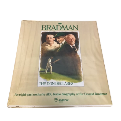 Bradman: The Don declares - ABC Radio Biography of Sir Donald Bradman (Sport 88)