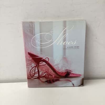 Shoes: A Love Story hardcover book