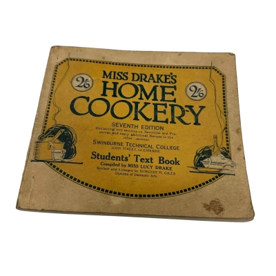 Miss Drake’s Home Cookery Seventh Edition Swinburne Technical College Text Book form Circa 1922