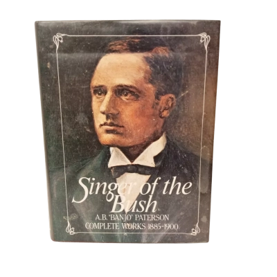 A.B. 'Banjo' Paterson 'Singer of the Bush'