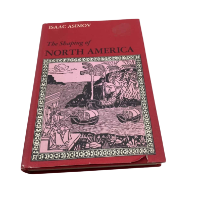 ‘The Shaping of North America’ by Isaac Asimov