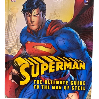 Superman: The Ultimate Guide to the Man of Steel