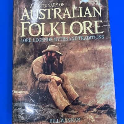 A Dictionary of Australian Folklore by Bill Wannan