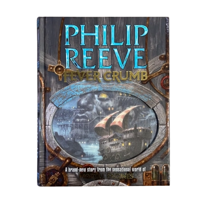 Fever Crumb: Prequel 1 to Mortal Engines