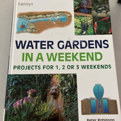 Water gardens in a weekend- Peter Robinson