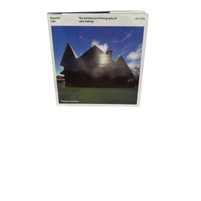Beautiful Ugly - The Architectural Photography of John Gollings Book