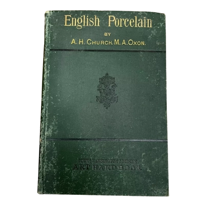 English Porcelain, Vintage Hardback by A. H. Church. M. A. Oxon
