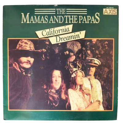 The Mamas & The Papas ‎– California Dreamin' Label: Axis ‎– AX. 156102 Format: Vinyl, LP, Compilation Country: Australia Released: Dec 1984 Genre: Pop
