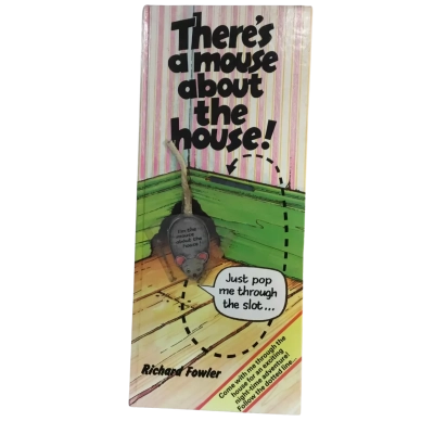 There’s a Mouse in the House Richard Fowler