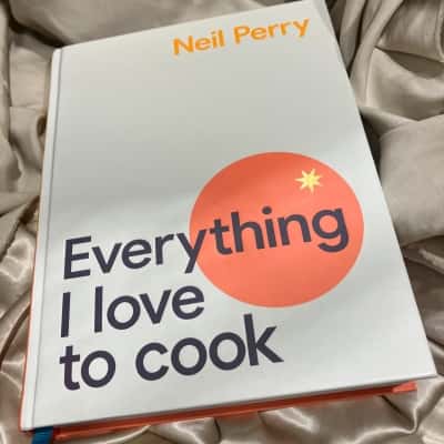Everything I love to Cook Neil Perry