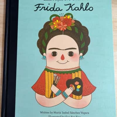 Little People, Big Dreams Frida Kahlo