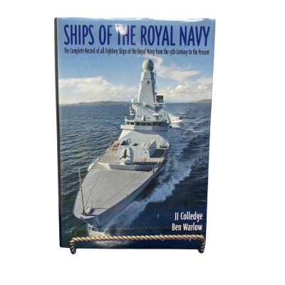 Ships Of The Royal Navy by JJ Colledge & Ben Warlow