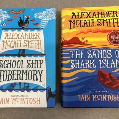 Alexander McCall Smith, school ship Tobermory and the sands of shark Island. Illustrated by Ian McIntosh.