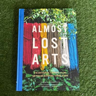 Almost Lost Arts: Traditional Crafts and the Artisans Keeping Them Alive