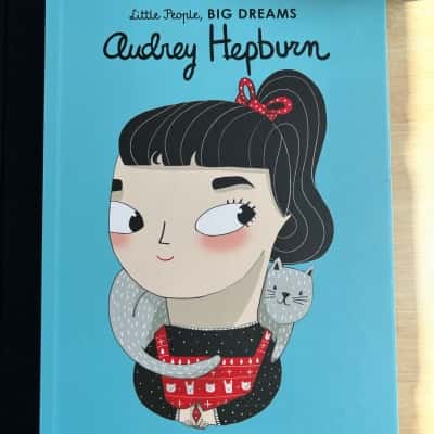 Little People, Big Dreams Audrey Hepburn 